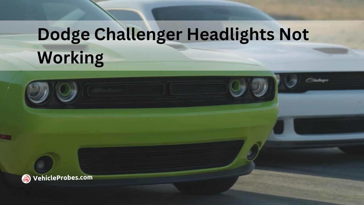 Dodge Challenger Headlights Not Working