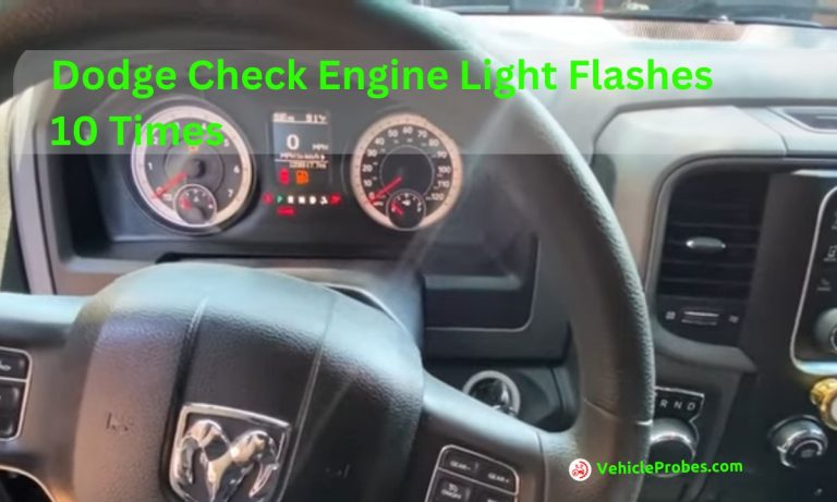 Dodge Check Engine Light Flashes 10 Times: Issues and Fixing Tips