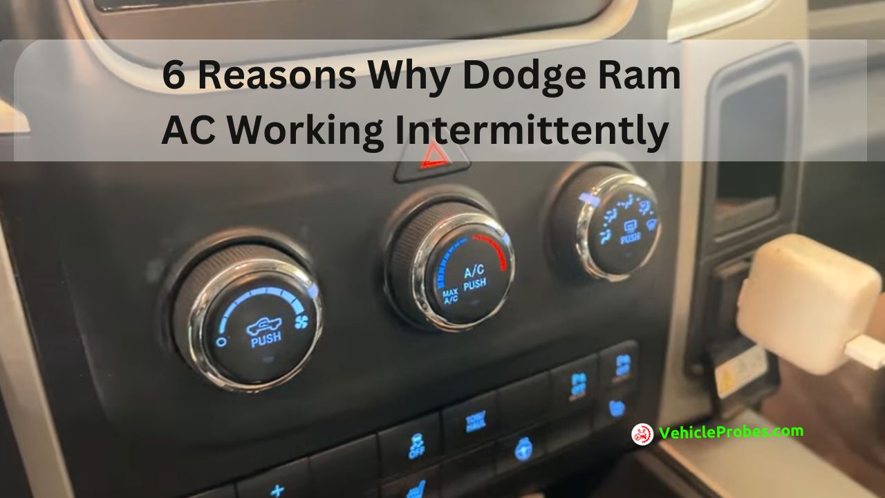 Reasons Why Dodge Ram AC Working Intermittently